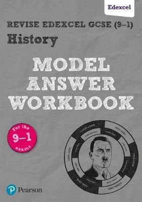 Pearson REVISE Edexcel GCSE History Model Answer Workbook: For 2025 and 2026 assessments and exams