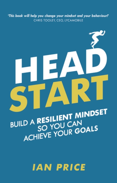 Head Start - Build a resilient mindset so you can achieve your goals