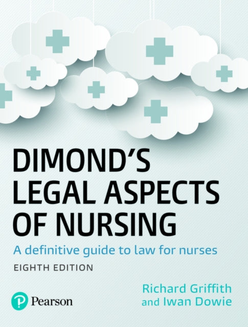 Dimond's Legal Aspects of Nursing - A definitive guide to law for nurses