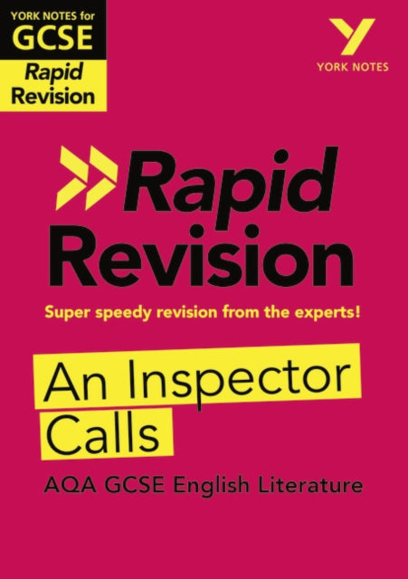 York Notes for AQA GCSE Rapid Revision: An Inspector Calls catch up, revise and be ready for and 2023 and 2024 exams and assessments