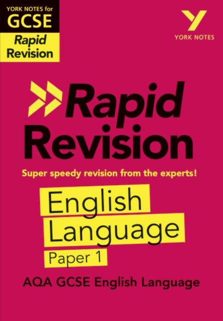 York Notes for AQA GCSE (9-1) Rapid Revision Guide: AQA English Language Paper 1 - catch up, revise and be ready for the 2025 and 2026 exams