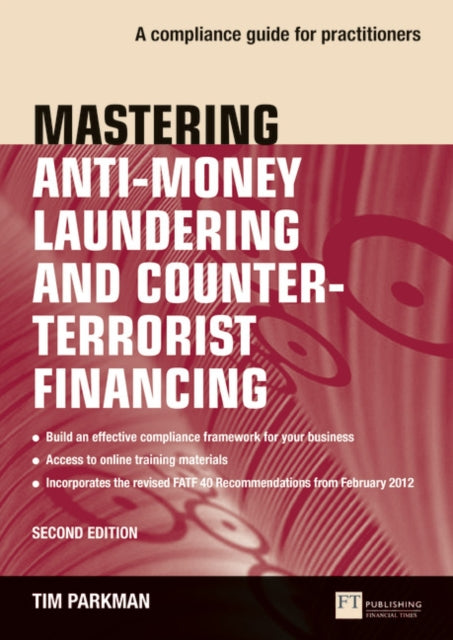 Mastering Anti-Money Laundering and Counter-Terrorist Financing