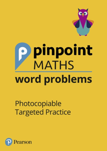 Pinpoint Maths Word Problems Years 1 to 6 Teacher Book Pack - Photocopiable Targeted Practice