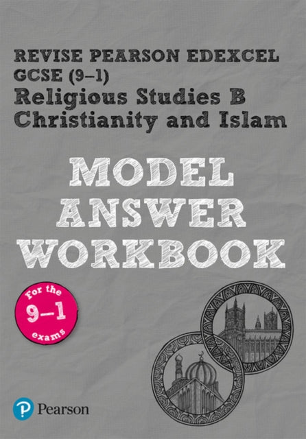 Pearson REVISE Edexcel GCSE Christianity and Islam Model Answer Workbook - 2025 and 2026 exams