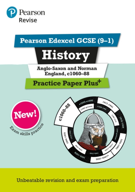 Pearson REVISE Edexcel GCSE History Anglo-Saxon and Norman England, c1060-88: Practice Paper Plus incl. online revision and quizzes - for 2025 and 2026 exams