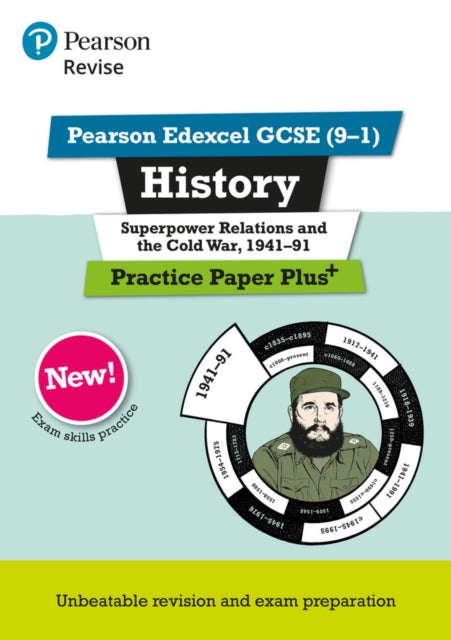 Pearson REVISE Edexcel GCSE History Superpower relations and the Cold War, 1941-91: Practice Paper Plus incl. online revision and quizzes - for 2025 and 2026 exams