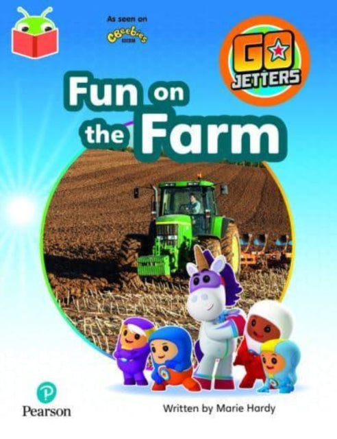 Bug Club Independent Phase 3 Unit 10: Go Jetters: Fun on the Farm