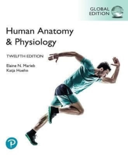 Human Anatomy & Physiology Laboratory Manual, Main Version, Global Edition