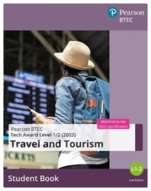 BTEC Tech Award 2022 Travel and Tourism  Student Book