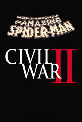 CIVIL WAR II: AMAZING SPIDER-MAN