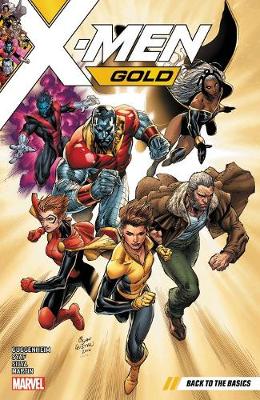 X-MEN GOLD VOL. 1: BACK TO THE BASICS