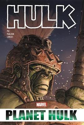 HULK: PLANET HULK OMNIBUS