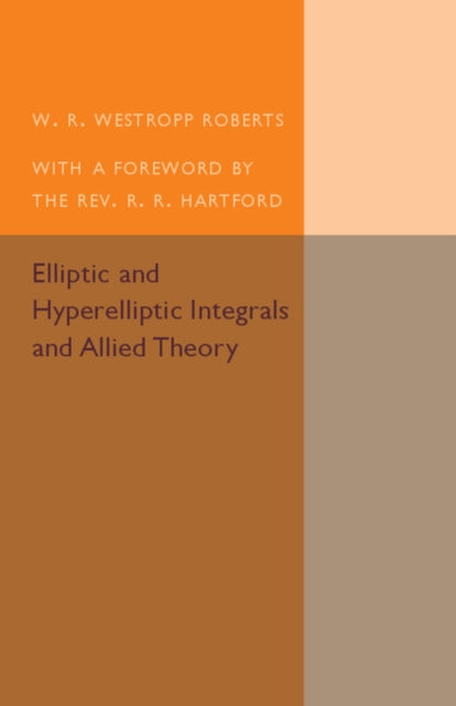 Elliptic and Hyperelliptic Integrals and Allied Theory