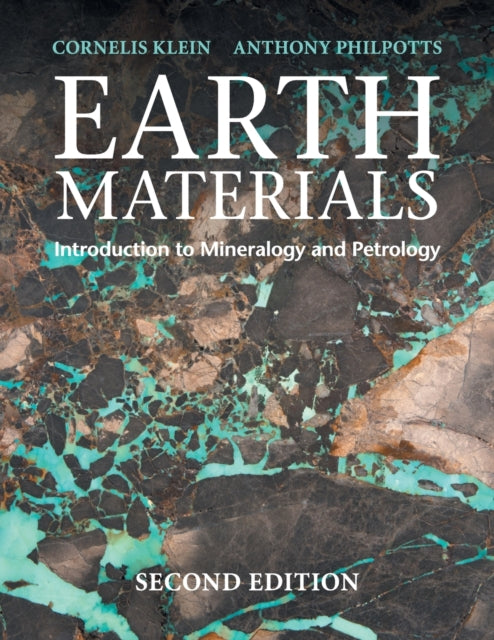 Earth Materials 2nd Edition: Introduction to Mineralogy and Petrology
