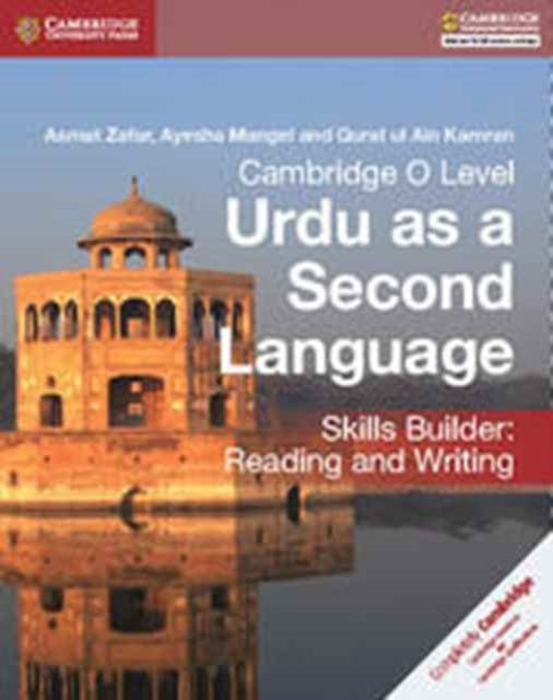 Cambridge O Level Urdu as a Second Language Skills Builder: Reading and Writing