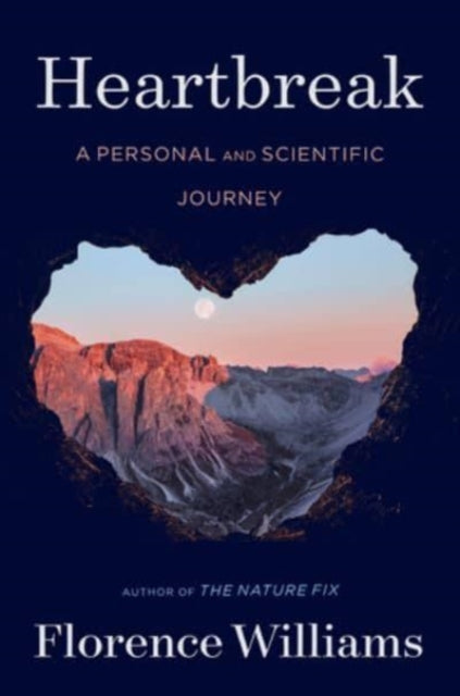 Heartbreak - A Personal and Scientific Journey