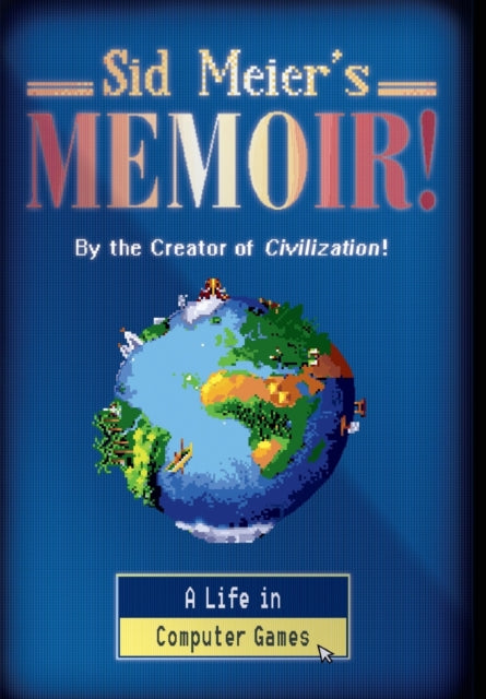 Sid Meier's Memoir!