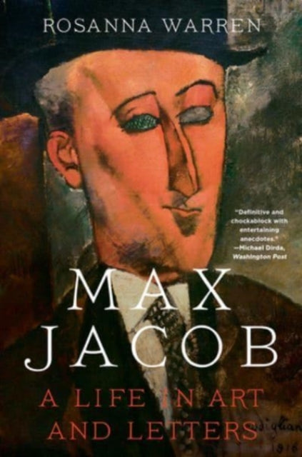 Max Jacob - A Life in Art and Letters