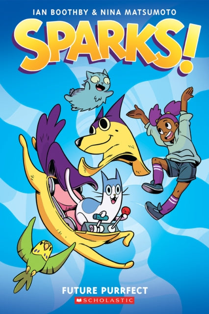 Sparks: Future Purrfect: A Graphic Novel (Sparks! #3)