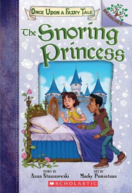 Snoring Princess: A Branches Book (Once Upon a Fairy Tale #4)