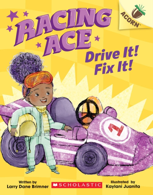 Drive It! Fix It!: An Acorn Book (Racing Ace #1)