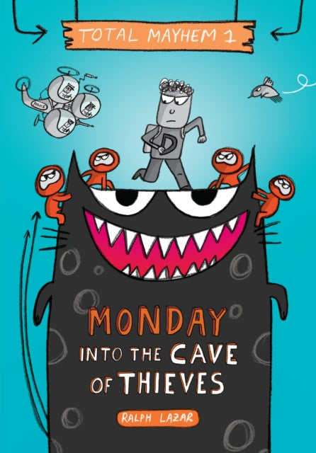 Monday - Into the Cave of Thieves (Total Mayhem #1) (Library Edition)