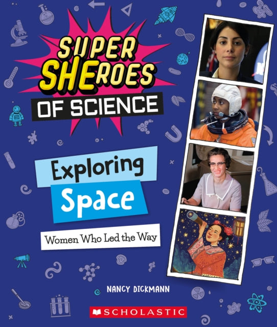 Exploring Space - Women Who Led The Way (Super SHEroes of Science)