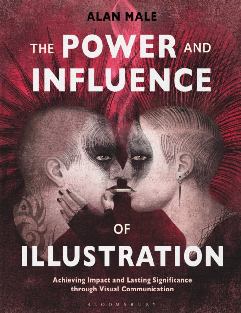 The Power and Influence of Illustration - Achieving Impact and Lasting Significance through Visual Communication