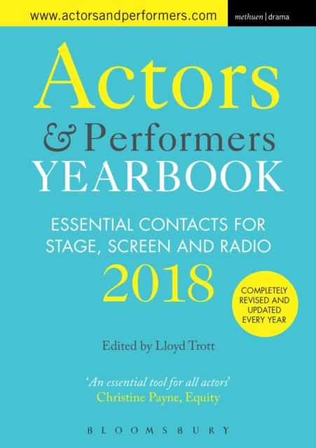 Actors and Performers Yearbook 2018: Essential Contacts for Stage, Screen and Radio