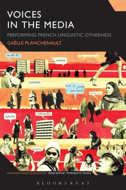 Voices in the Media: Performing French Linguistic Otherness