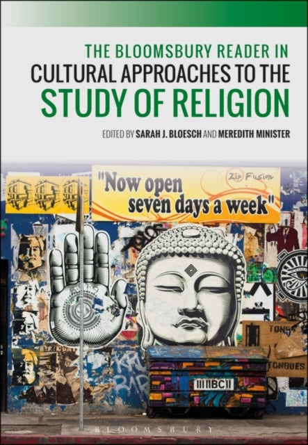 Bloomsbury Reader in Cultural Approaches to the Study of Religion