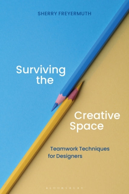 Surviving the Creative Space - Teamwork techniques for designers