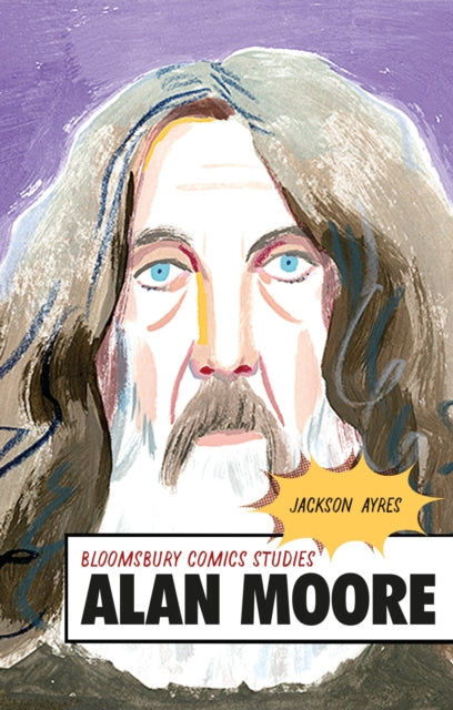 Alan Moore - A Critical Guide