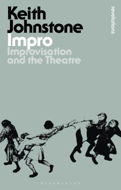 Impro - Improvisation and the Theatre