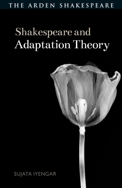 Shakespeare and Adaptation Theory