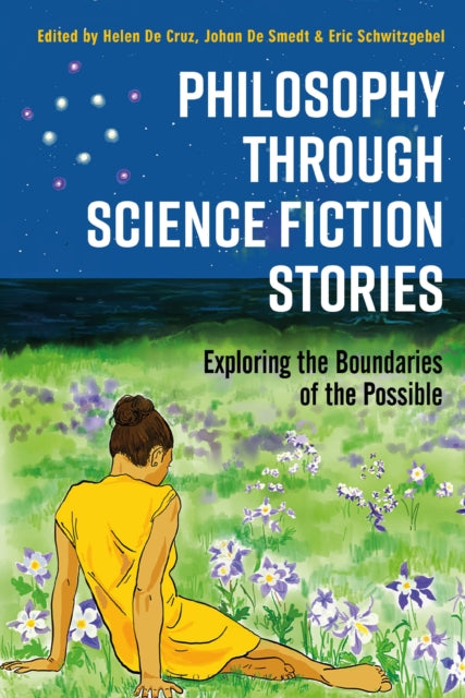 Philosophy through Science Fiction Stories - Exploring the Boundaries of the Possible