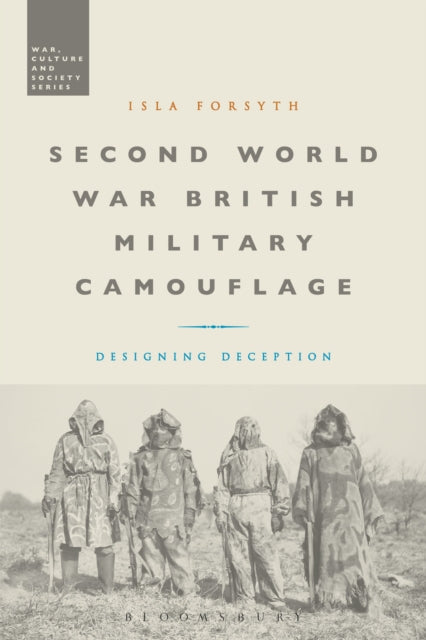 Second World War British Military Camouflage - Designing Deception