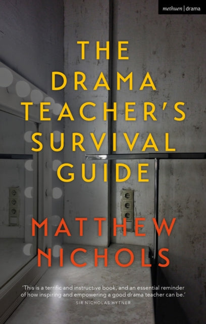 Drama Teacher's Survival Guide