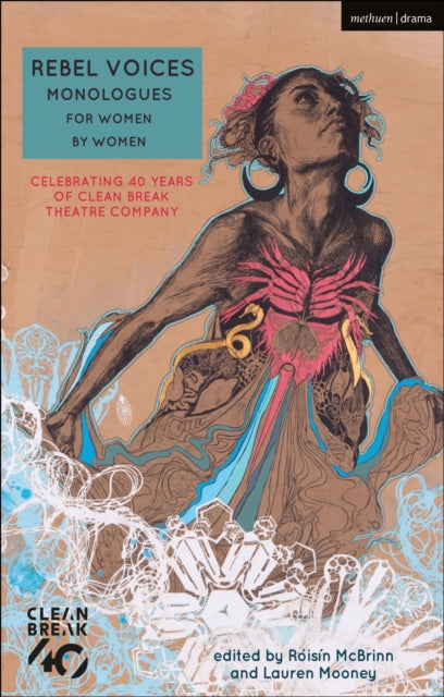 Rebel Voices: Monologues for Women by Women