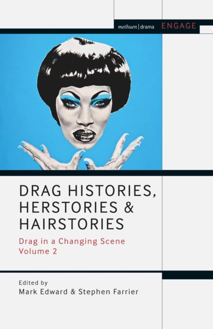 Drag Histories, Herstories and Hairstories