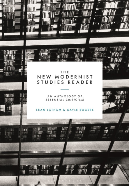 New Modernist Studies Reader