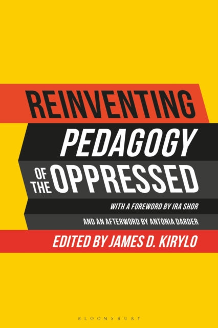 Reinventing Pedagogy of the Oppressed - Contemporary Critical Perspectives