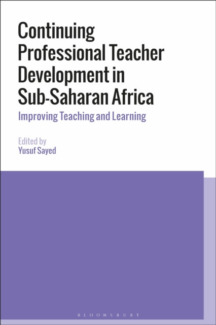 Continuing Professional Teacher Development in Sub-Saharan Africa