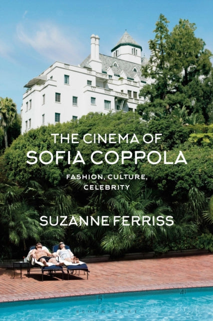 CINEMA OF SOFIA COPPOLA: FASHION, CULTURE, CELEBRI