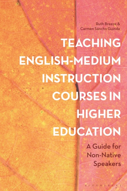 Teaching English-Medium Instruction Courses in Higher Education - A Guide for Non-Native Speakers