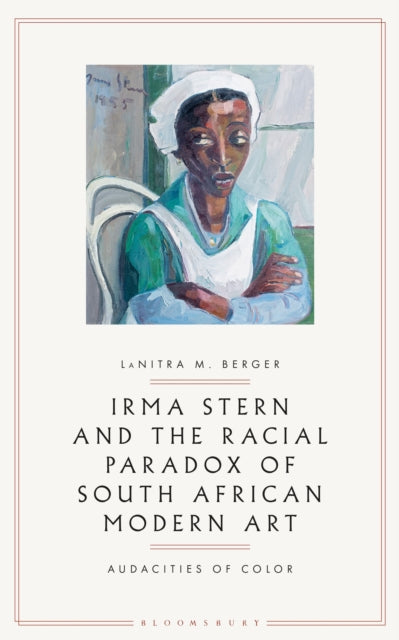 Irma Stern and the Racial Paradox of South African Modern Art - Audacities of Color