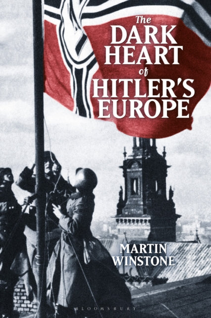 Dark Heart of Hitler's Europe