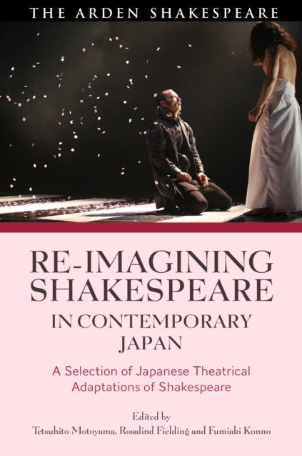 Re-imagining Shakespeare in Contemporary Japan