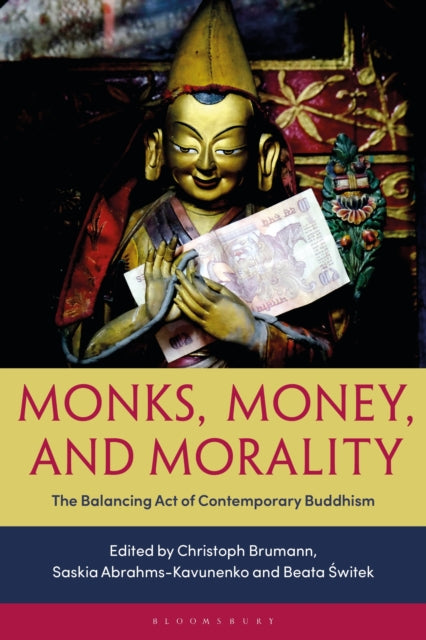 Monks, Money, and Morality - The Balancing Act of Contemporary Buddhism