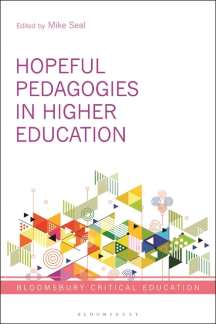 Hopeful Pedagogies in Higher Education